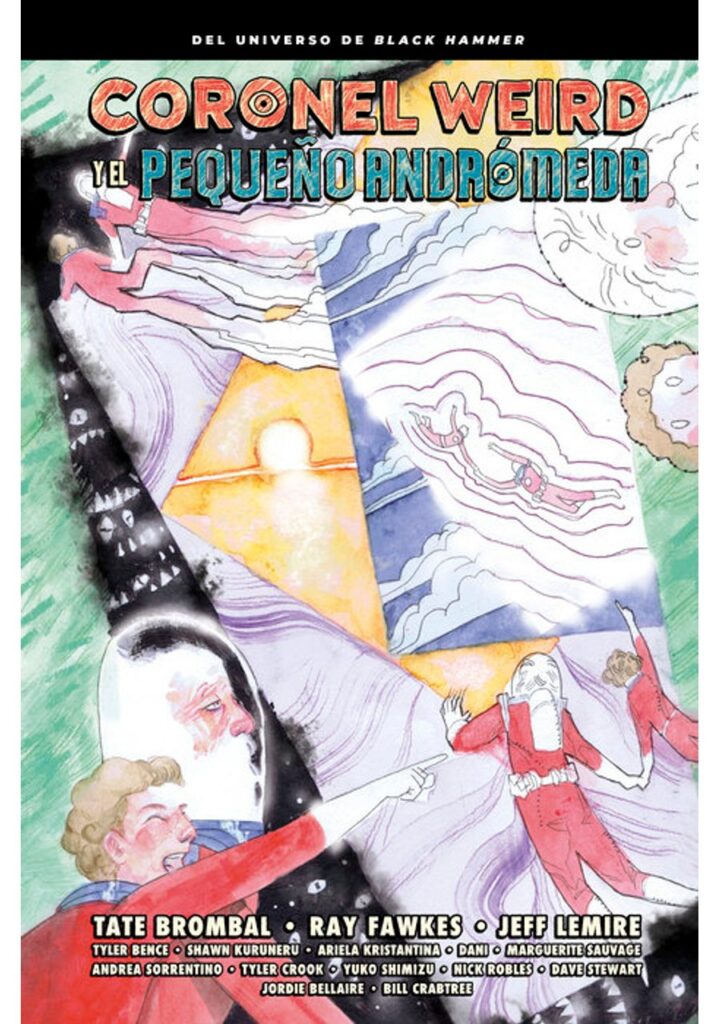 Coronel Weird y el Pequeño Andrómeda – Astiberri