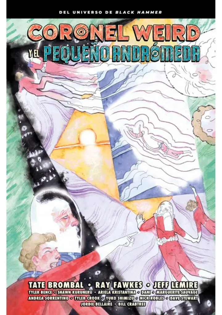 Coronel Weird y el Pequeño Andrómeda – Astiberri