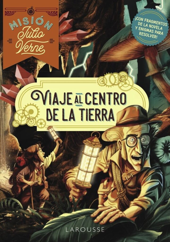 Misión Julio Verne Viaje al Centro de la Tierra – Larousse