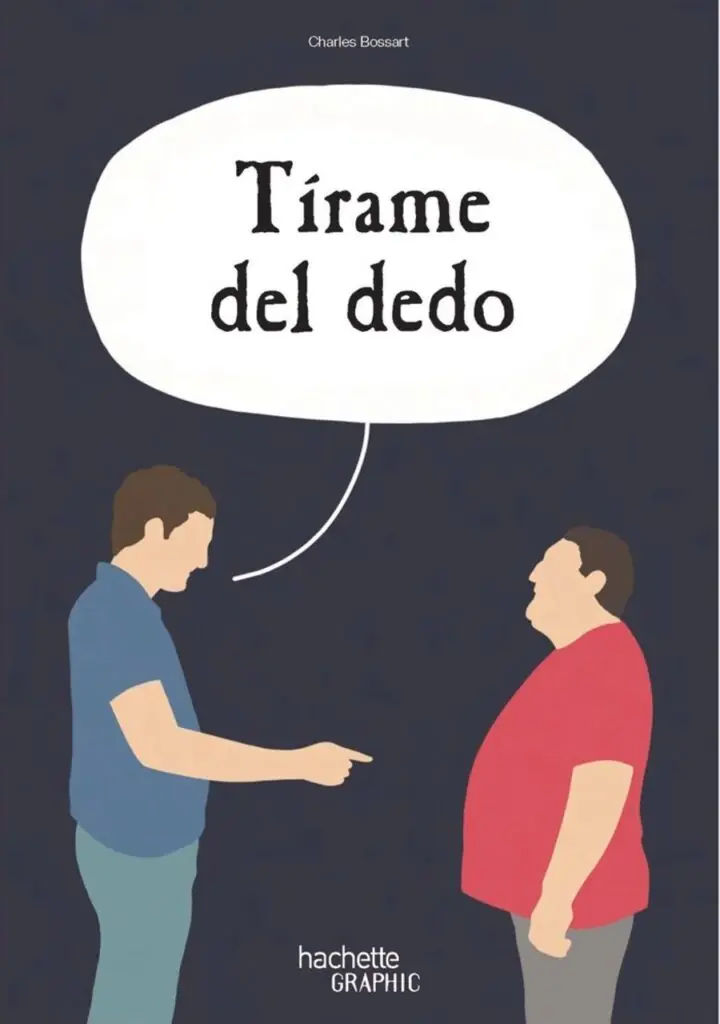 Tírame del Dedo – Hachette