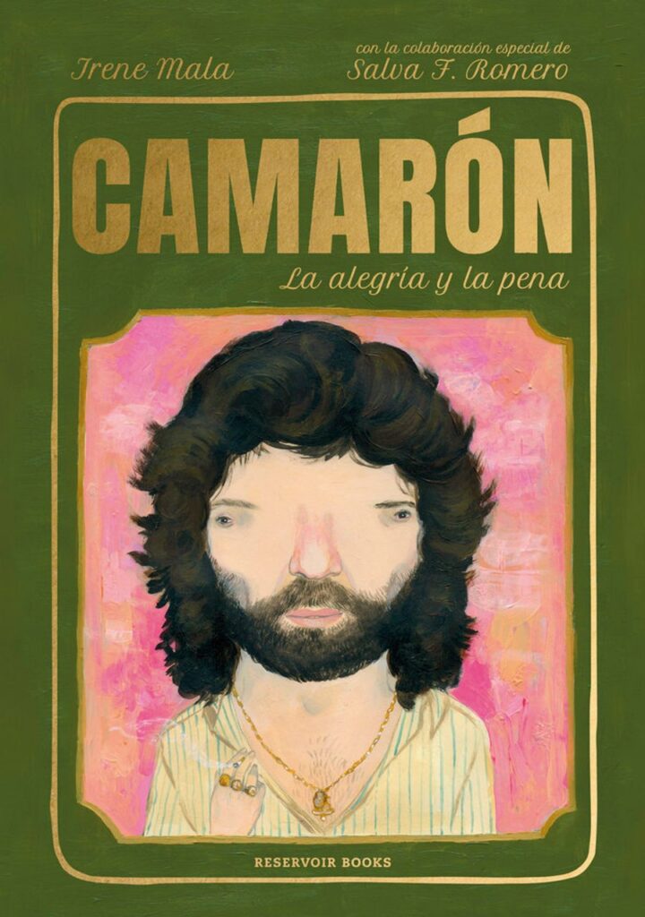 Camarón la Alegría y la Pena – Reservoir Books