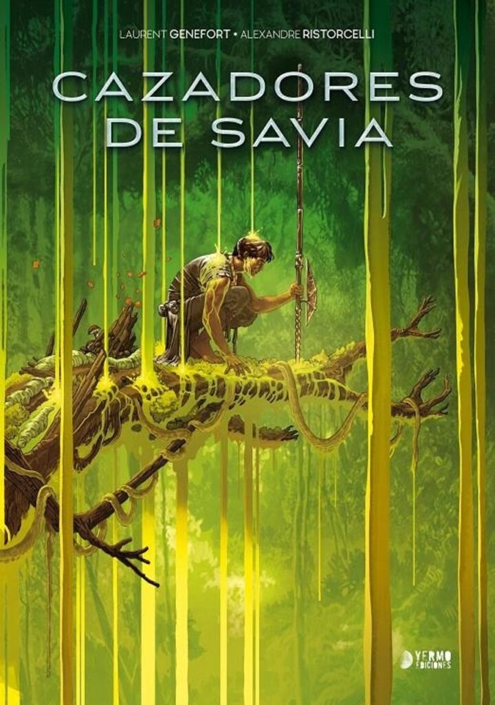 Cazadores de Savia – Yermo Ediciones
