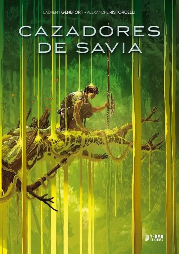 Cazadores de Savia – Yermo Ediciones