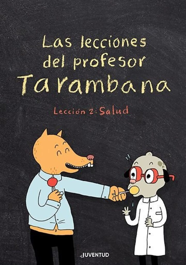 Las Lecciones del Profesor Tarambana la Salud – Editorial Juventud