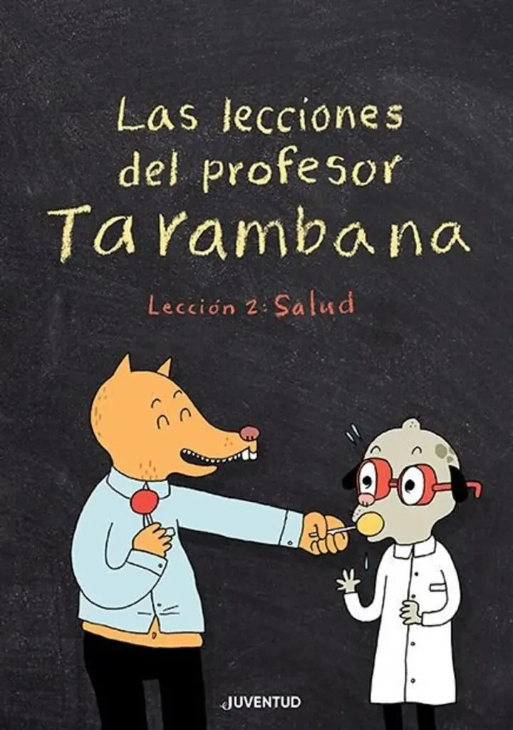 Las Lecciones del Profesor Tarambana la Salud – Editorial Juventud