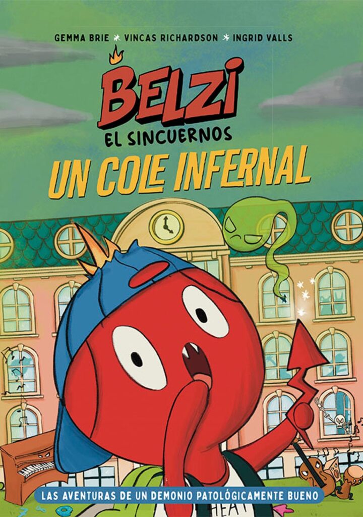 Belzi el sincuernos - Un cole infernal – Editorial Juventud
