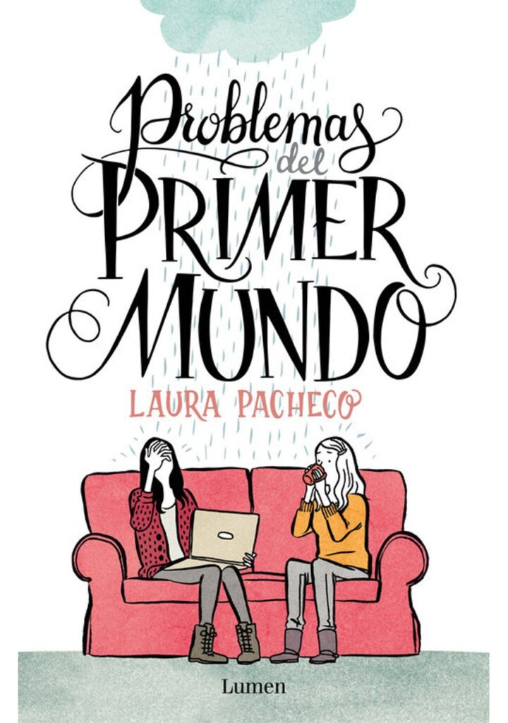 Problemas del primer mundo – Lumen