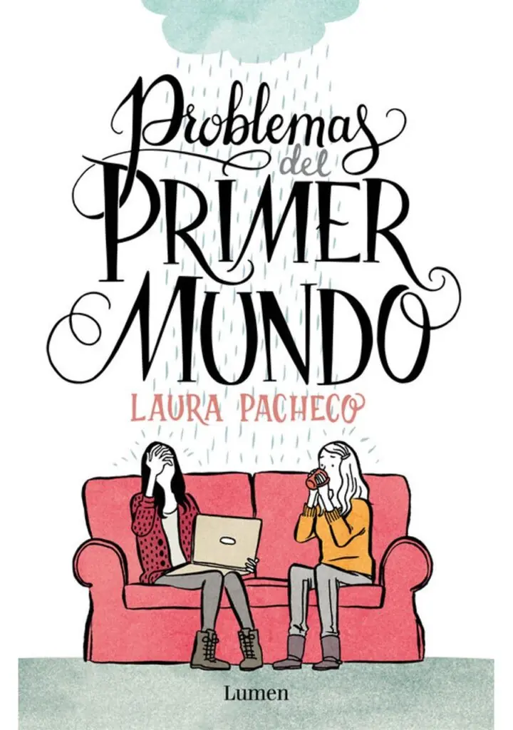 Problemas del primer mundo – Lumen