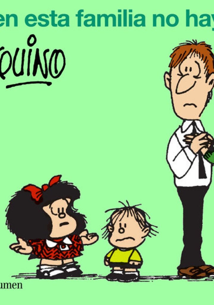 Mafalda. En esta familia no hay jefes – Lumen