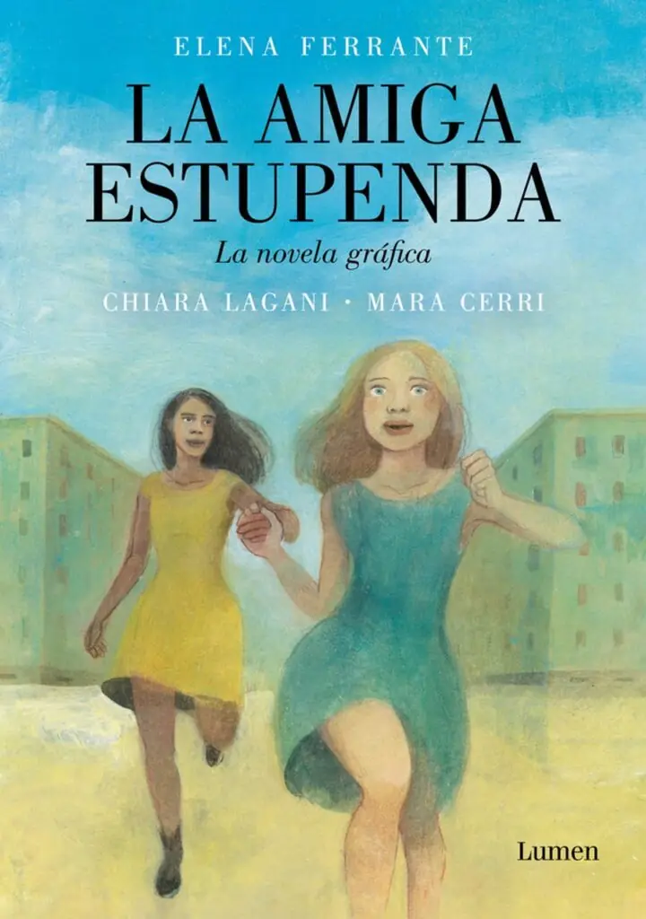 La Amiga Estupenda la Novela Gráfica – Lumen