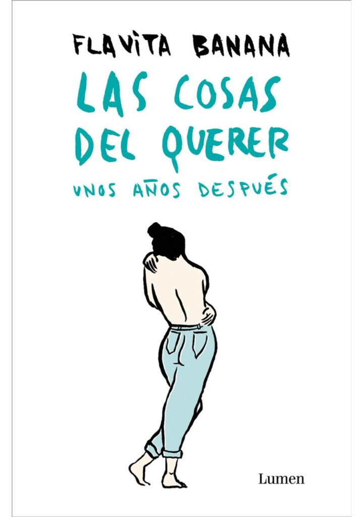 Las Cosas del Querer unos Años Después – Lumen