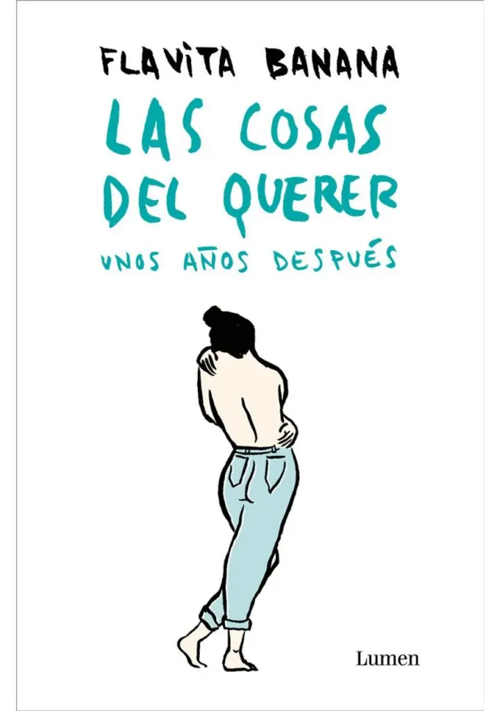 Las Cosas del Querer unos Años Después – Lumen