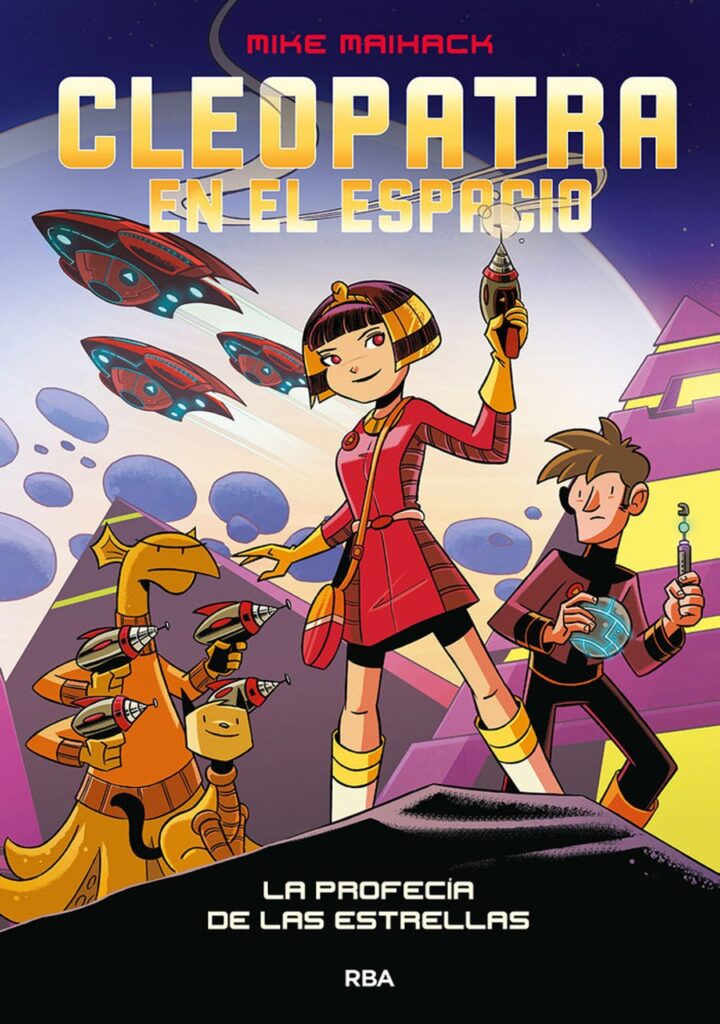 Cleopatra en el Espacio 1. La Profecía de las Estrellas – RBA Molino