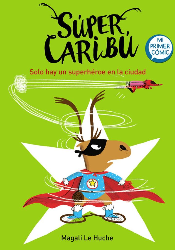 Solo hay un superhéroe en la ciudad (Súper Caribú 2) – Beascoa