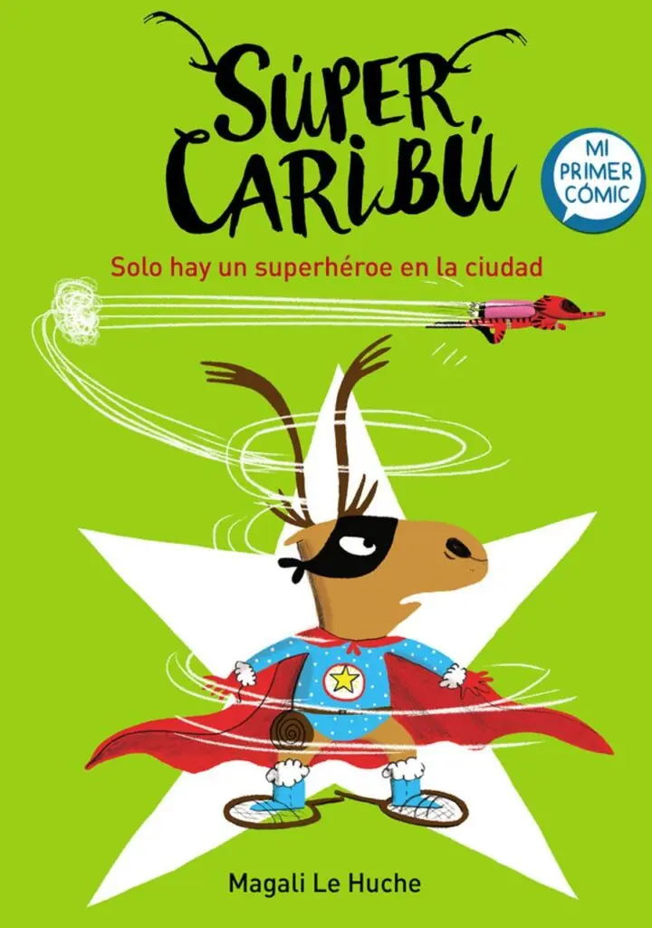 Solo hay un superhéroe en la ciudad (Súper Caribú 2) – Beascoa