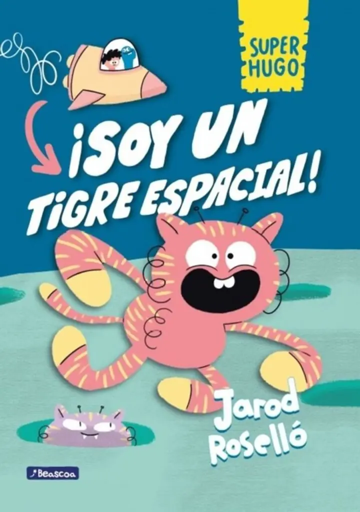 ¡Soy un Tigre Espacial! – Beascoa
