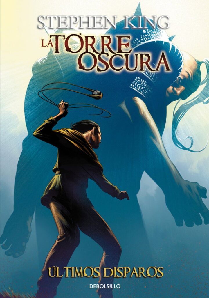 Últimos disparos (La Torre Oscura [cómic] 11) – Debolsillo