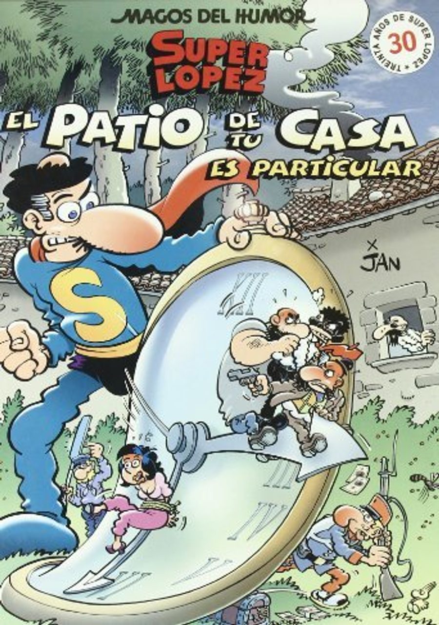 Superlópez. El patio de tu casa es particular (Magos del Humor 96) – Bruguera
