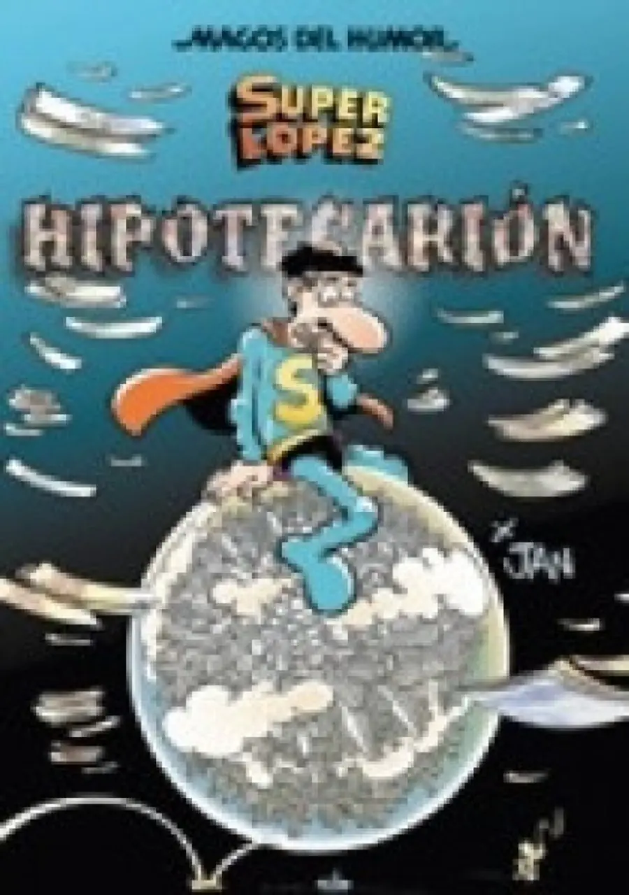 Superlópez. Hipotecarión (Magos del Humor 117) – Bruguera
