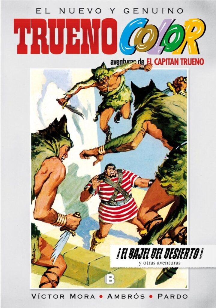 ¡El bajel del desierto! Y otras aventuras de El Capitán Trueno (Trueno Color 11) – Bruguera