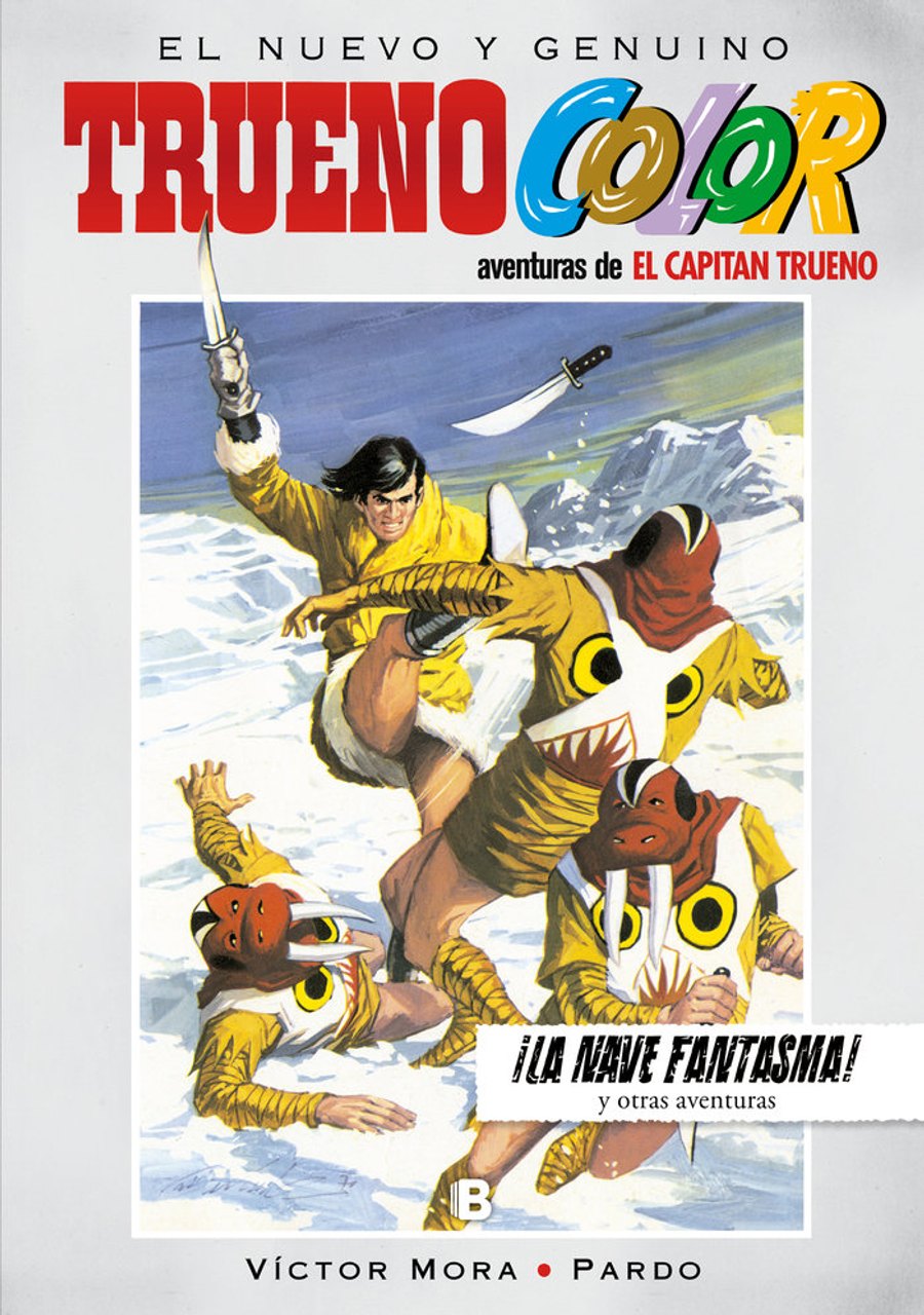 ¡La nave fantasma! Y otras aventuras de El Capitán Trueno (Trueno Color 18) – Bruguera