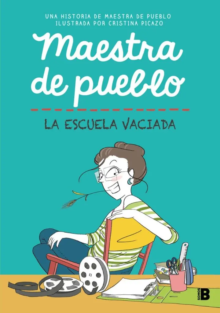 Maestra de Pueblo. La Escuela Vaciada – Ediciones B