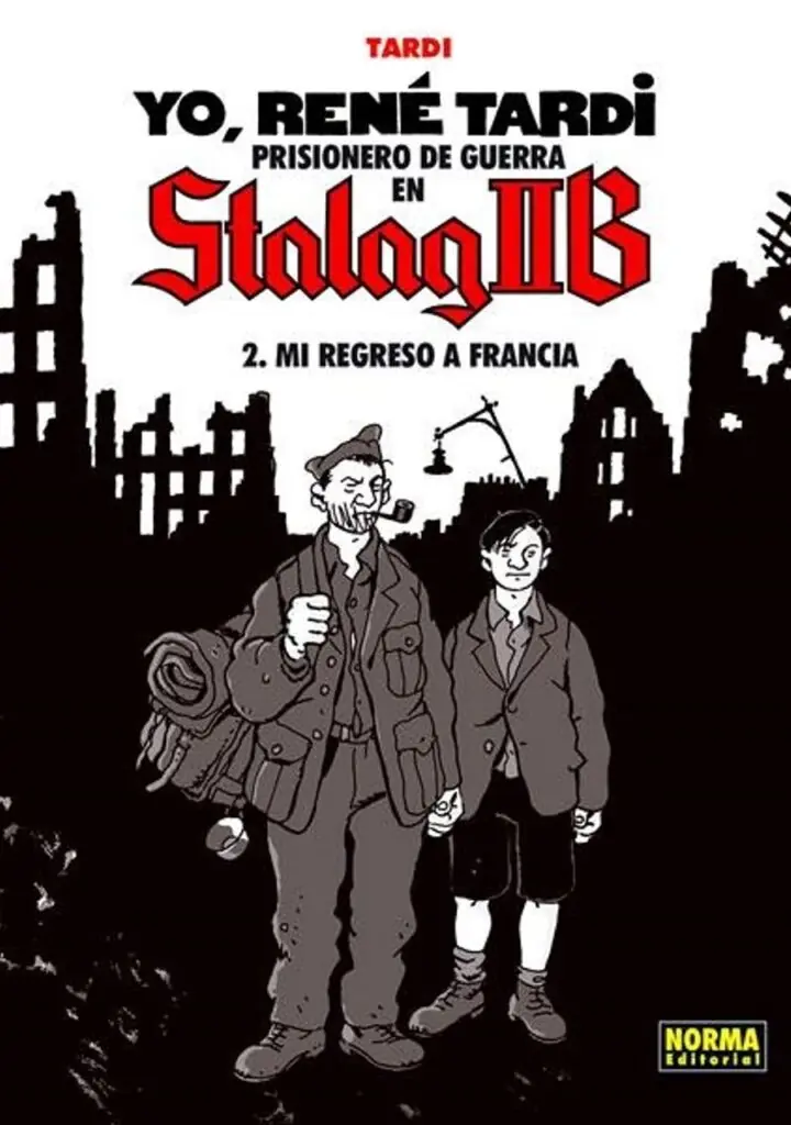 Yo, René Tardi, Prisionero de Guerra en Stalag Iib 02 (Mi Regreso a Francia) – Norma