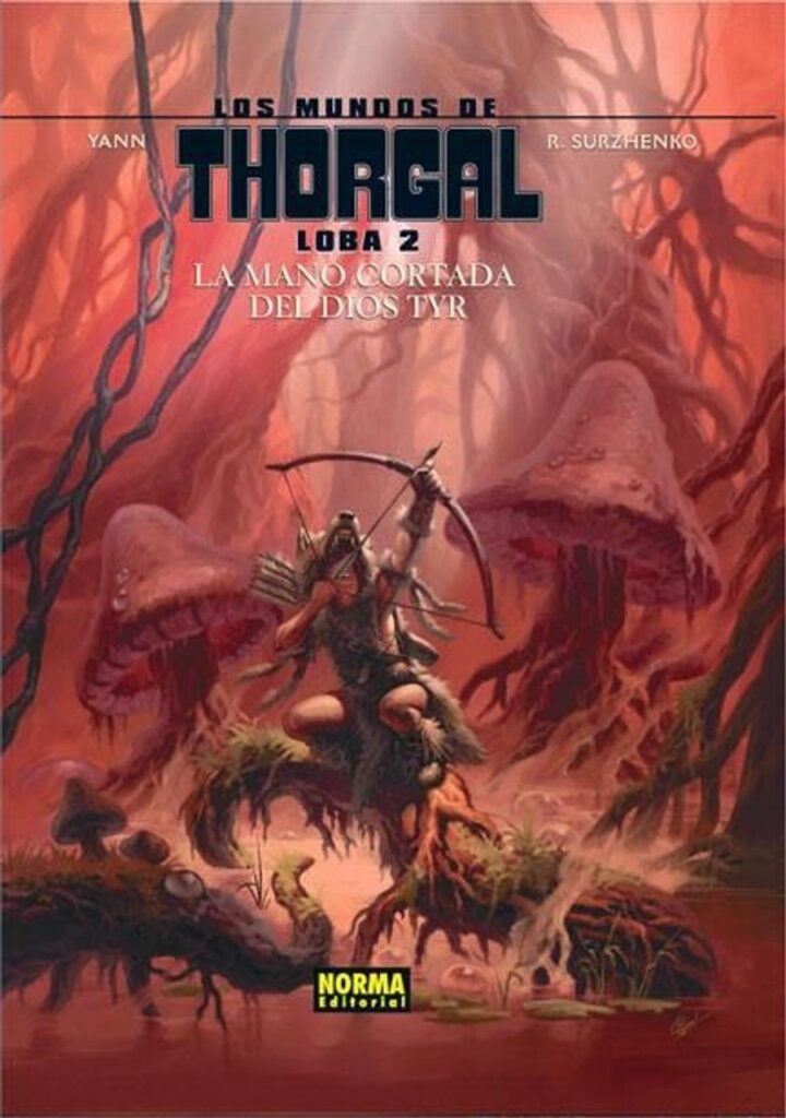 Los Mundos de Thorgal Loba 02 (La Mano Cortada del Dios Tyr) – Norma