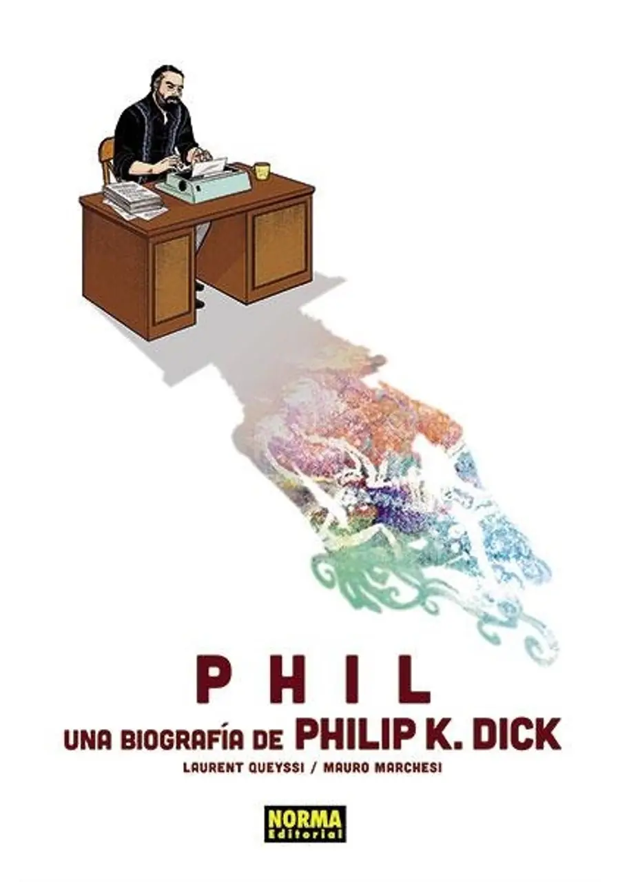 Phil, una Biografía de Philip K. Dick – Norma