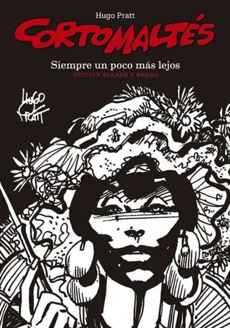 Corto Maltés 03 (Siempre un Poco Más Lejos Edición en Blanco y Negro) – Norma