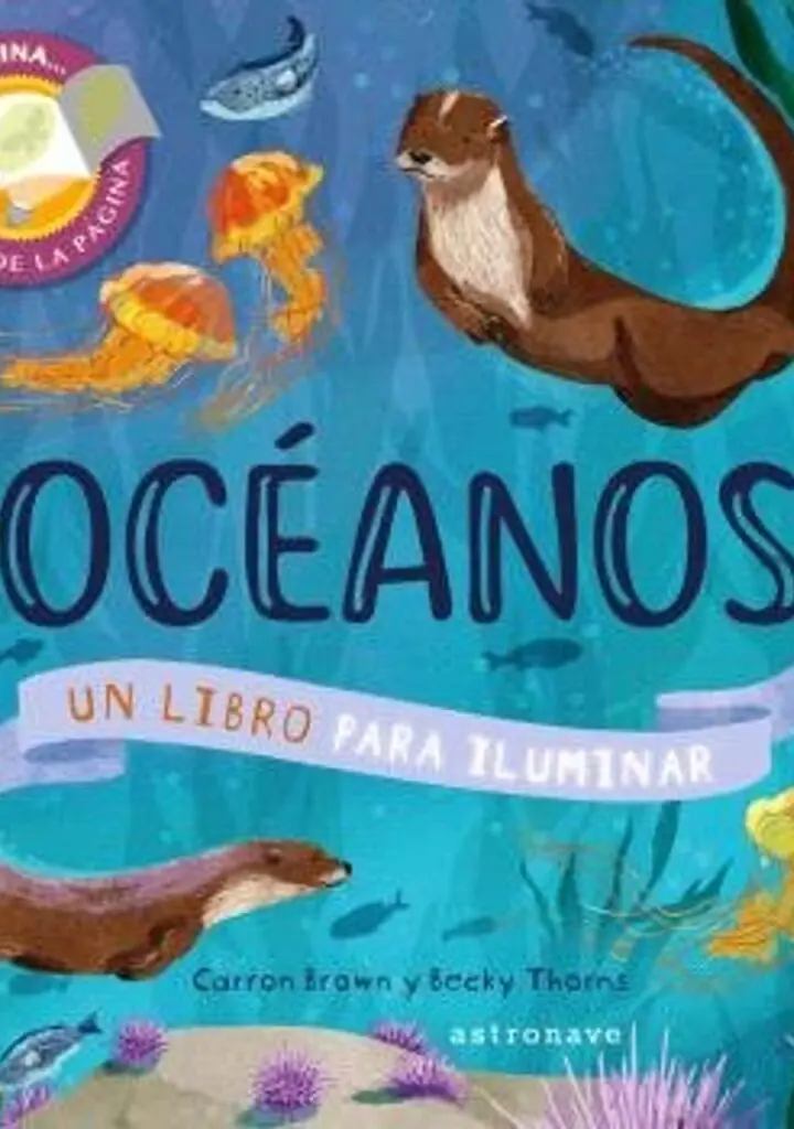 Océanos. Un Libro para Iluminar – Norma