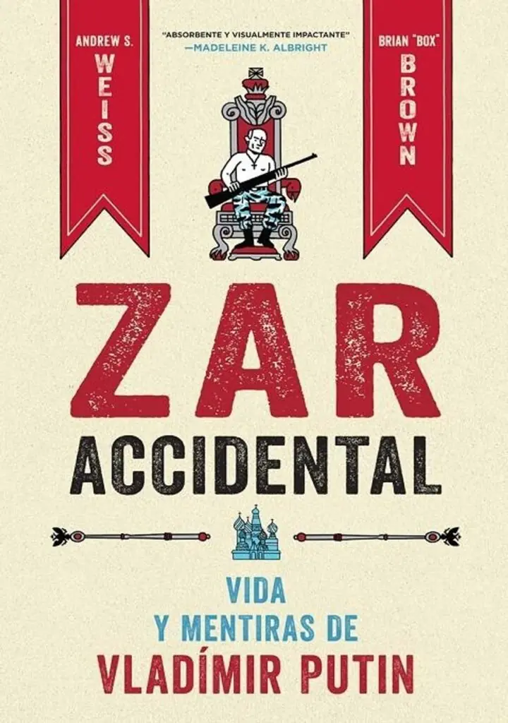 Zar Accidental, la Vida y las Mentiras de Vladimir Putin – Norma