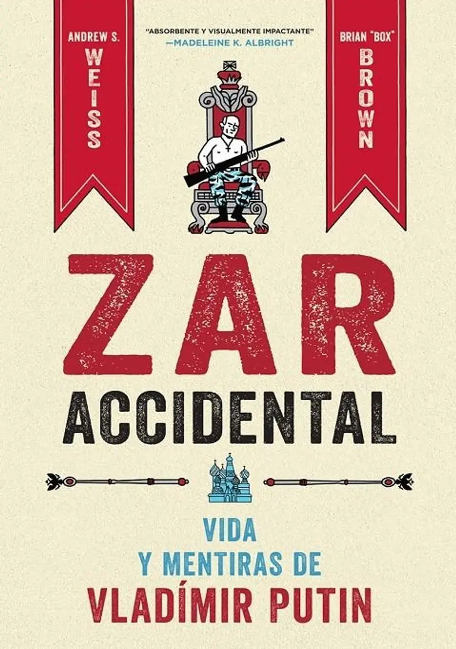 Zar Accidental, la Vida y las Mentiras de Vladimir Putin – Norma