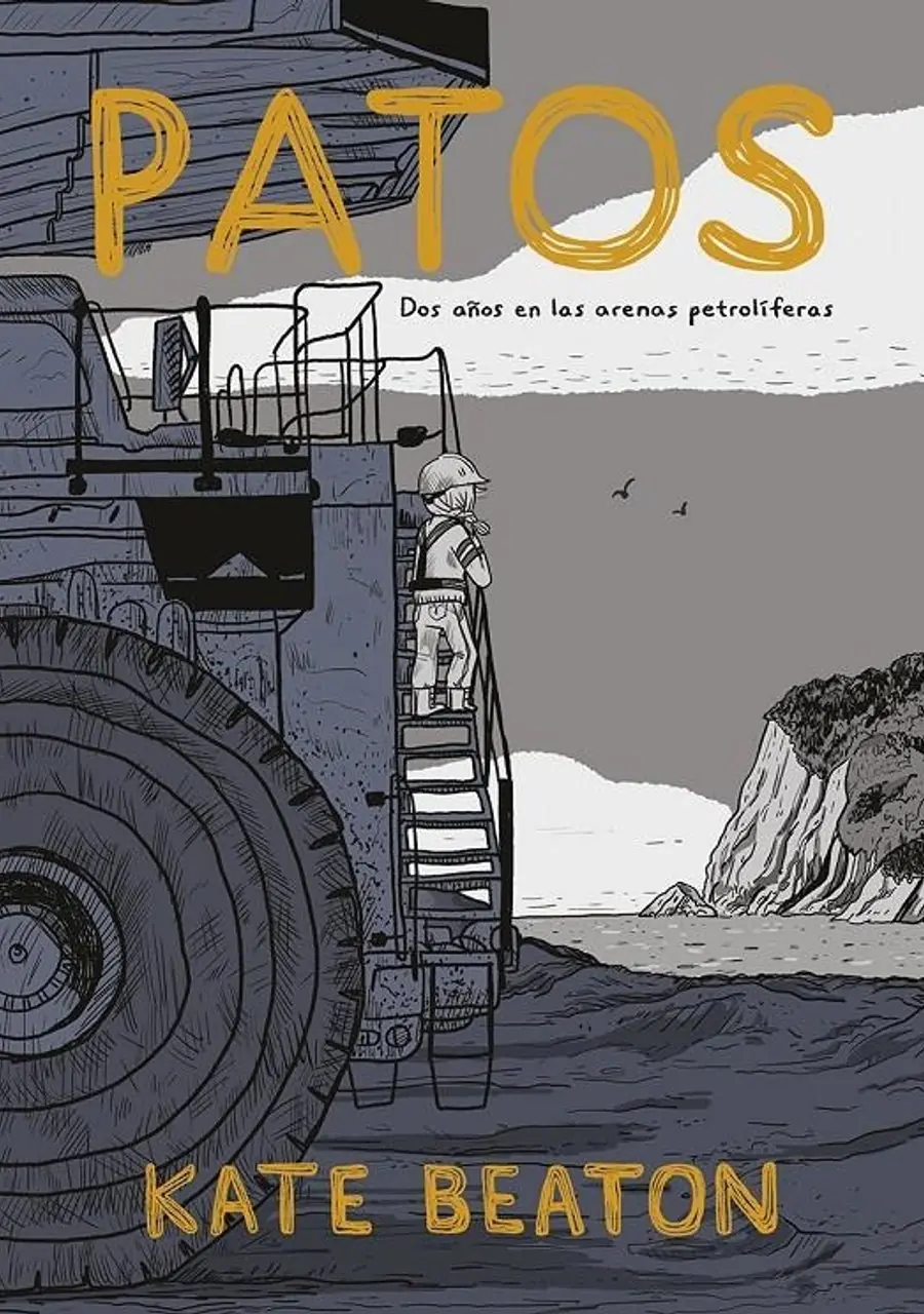 Patos, Dos Años en las Arenas Petrolíferas Edición en Cartoné – Norma