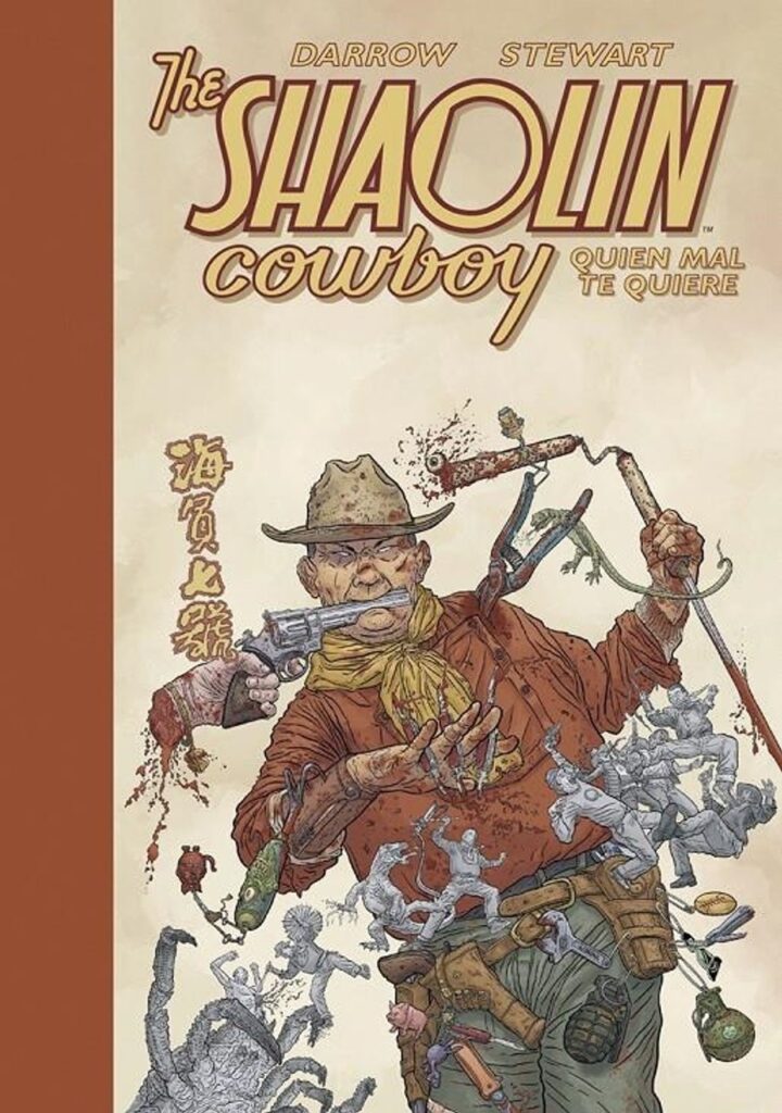 The Shaolin Cowboy 04 (Quien Mal Te Quiere) – Norma