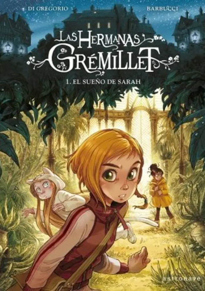 Las Hermanas Grémillet 1 el Sueño de Sarah – Norma