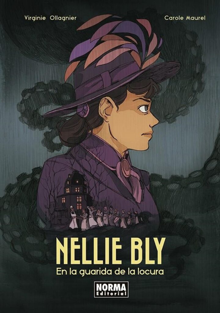Nellie Bly, en la Guarida de la Locura – Norma