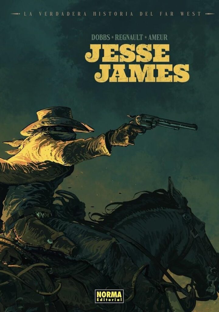 La Verdadera Historia del Far West 04 (Jesse James) – Norma