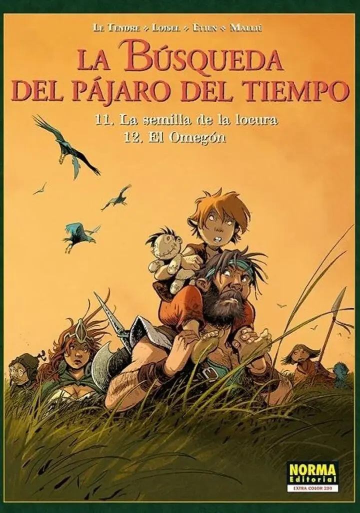 La Búsqueda del Pájaro del Tiempo 11 (-12 la Semilla de la Locura / el Omegón) – Norma