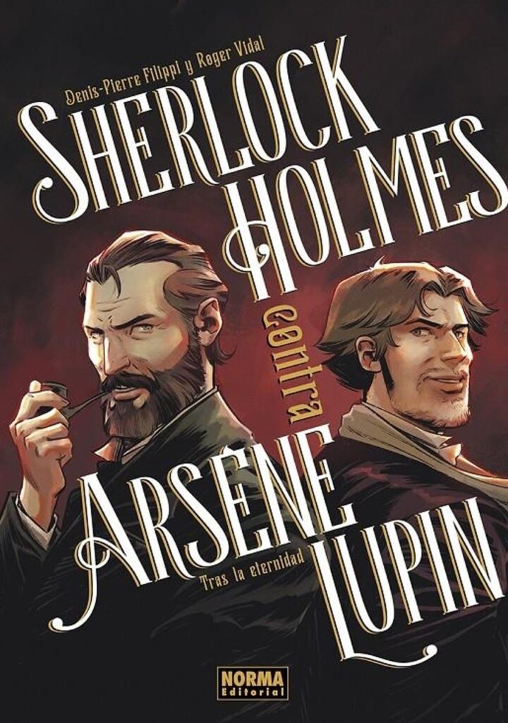 Sherlock Holmes Contra Arsene Lupin 01 (Tras la Eternidad) – Norma