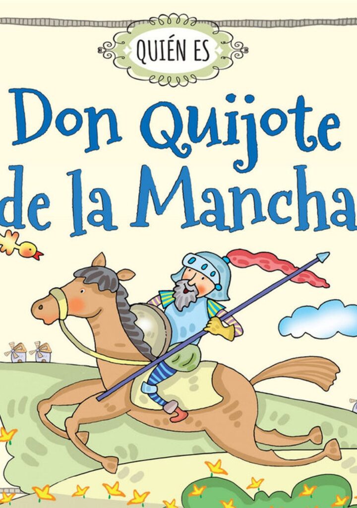 Quién es Don Quijote de la Mancha – Edebé