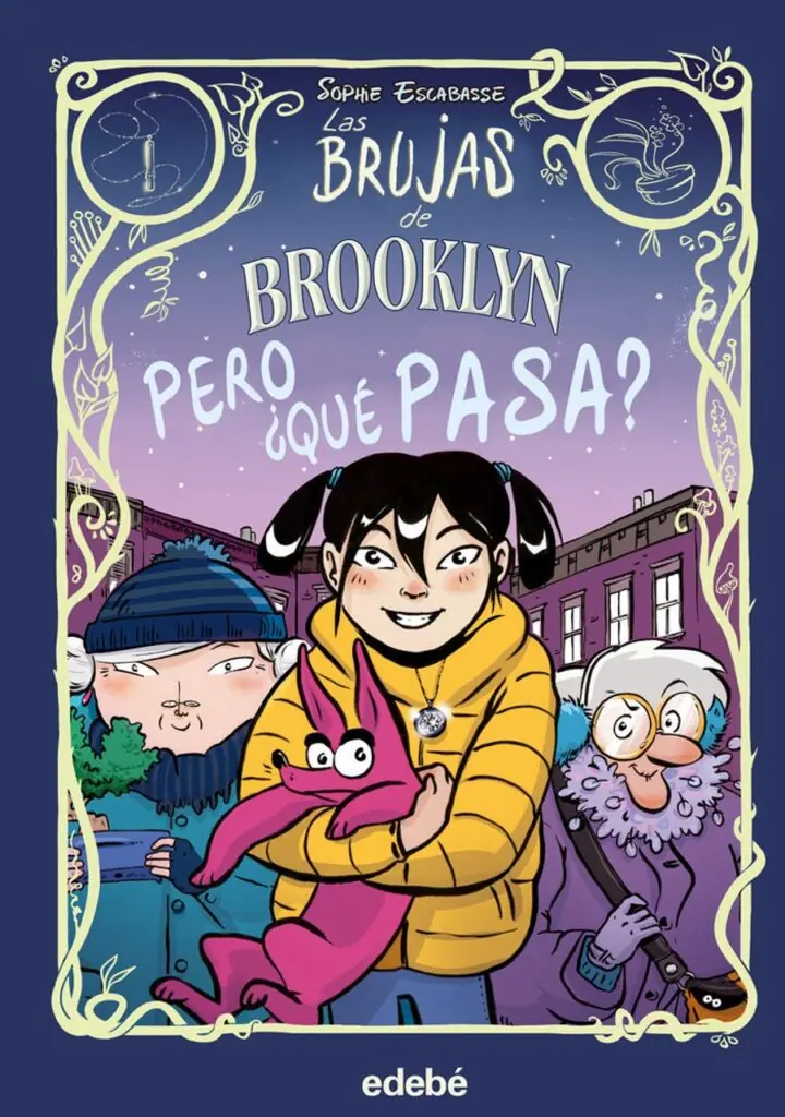 Las Brujas de Brooklyn Pero que Pasa – Edebé