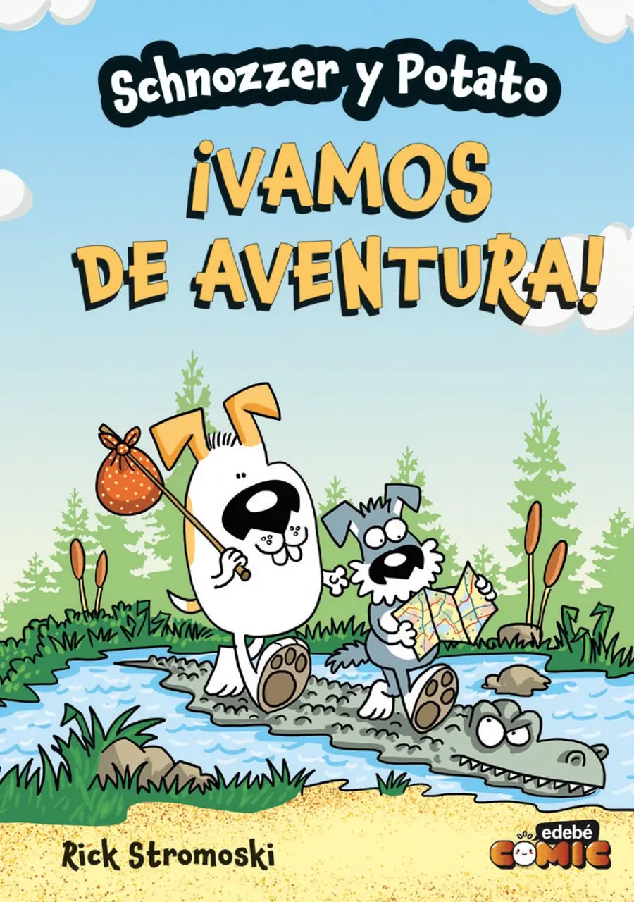 Schnozzer y Potato Vamos de Aventura – Edebé
