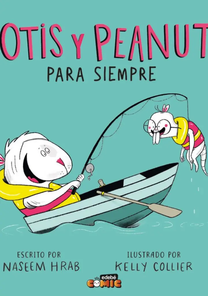 Otis y Peanut para Siempre – Edebé