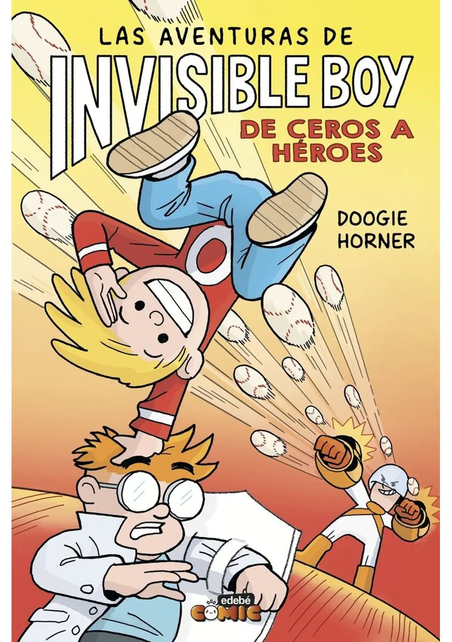 Las Aventuras de Invisible Boy 2 de Ceros a Héroes – Edebé