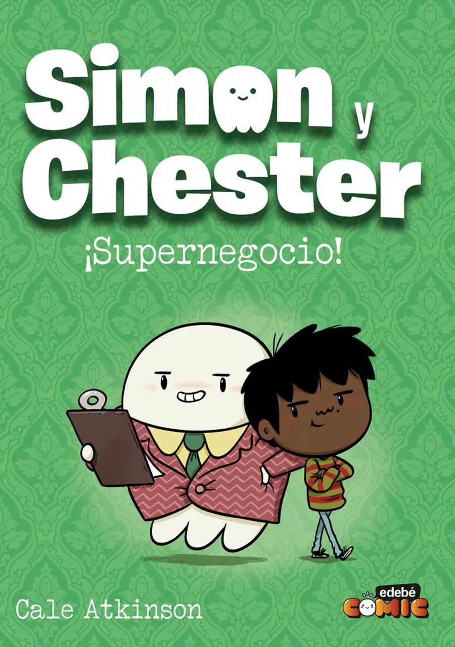 Simon y Chester. Supernegocio – Edebé