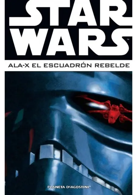 Star Wars Ómnibus Ala-x el Escuadrón Rebelde 03 – Planeta España
