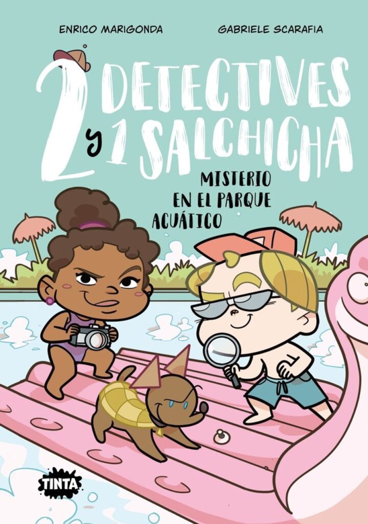 Dos Detectives y un Salchicha 2. Misterio en el Parque Acuático – Algar Editorial