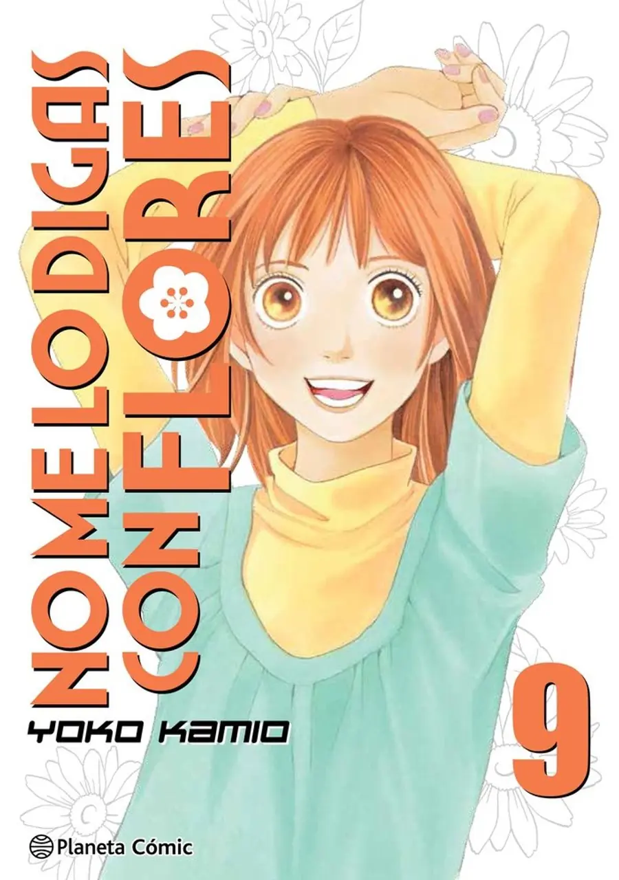 No Me Lo Digas Con Flores Kanzenban 09 – Planeta España