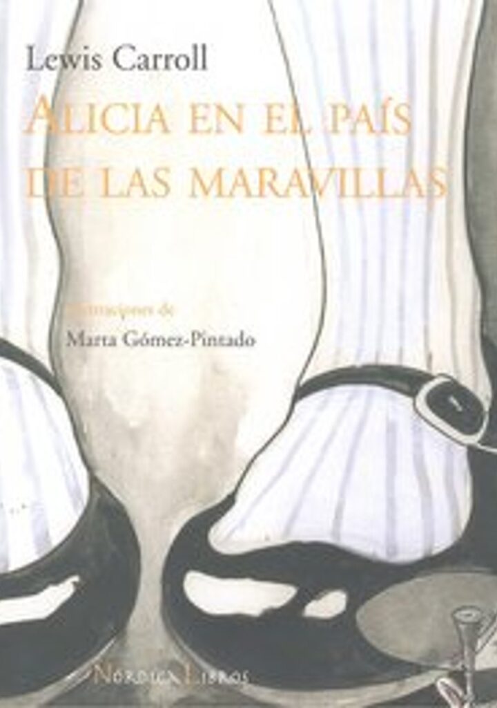 Alicia en el país de las maravillas – Nórdica Libros
